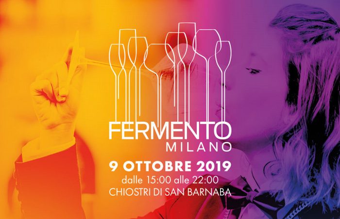 FERMENTO MILANO - UN MODO NUOVO PER PARLARE DI VINO - Evento Ufficiale della Milano Wine Week