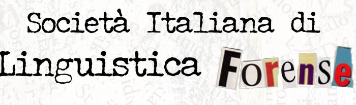 Linguistica e tecnologia in tribunale: le proposte della Società Italiana di Linguistica Forense per il 2021