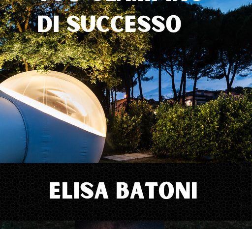 Pubblicato il nuovo libro di Elisa Batoni: "Come aprire il tuo Glamping di Successo"