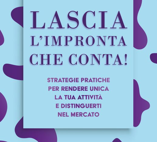 Esce il libro "Lascia l'impronta che conta!", un viaggio multimediale nel marketing e nell'imprenditoria